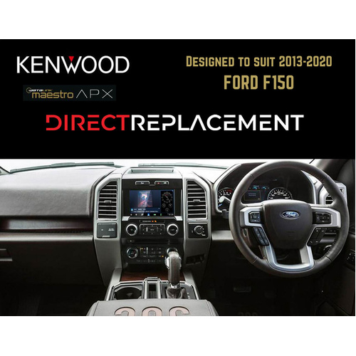 Kenwood DAX8000XDS to suit 2013-2020 FORD F150 Direct-Replacement iDataLink Maestro Head unit